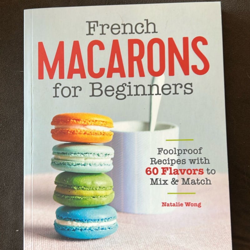 French Macarons for Beginners