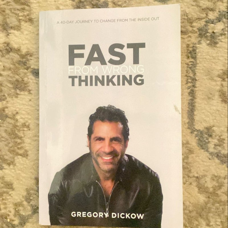 Fast from Wrong Thinking 40 Day Devotional