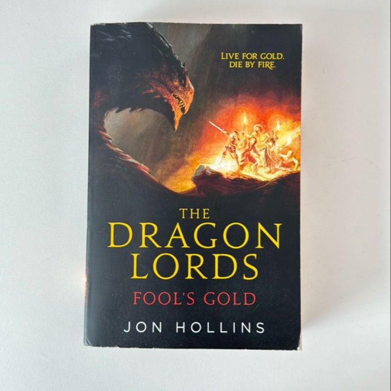 The Dragon Lords: Fool's Gold