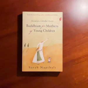 Buddhism for Mothers of Young Children