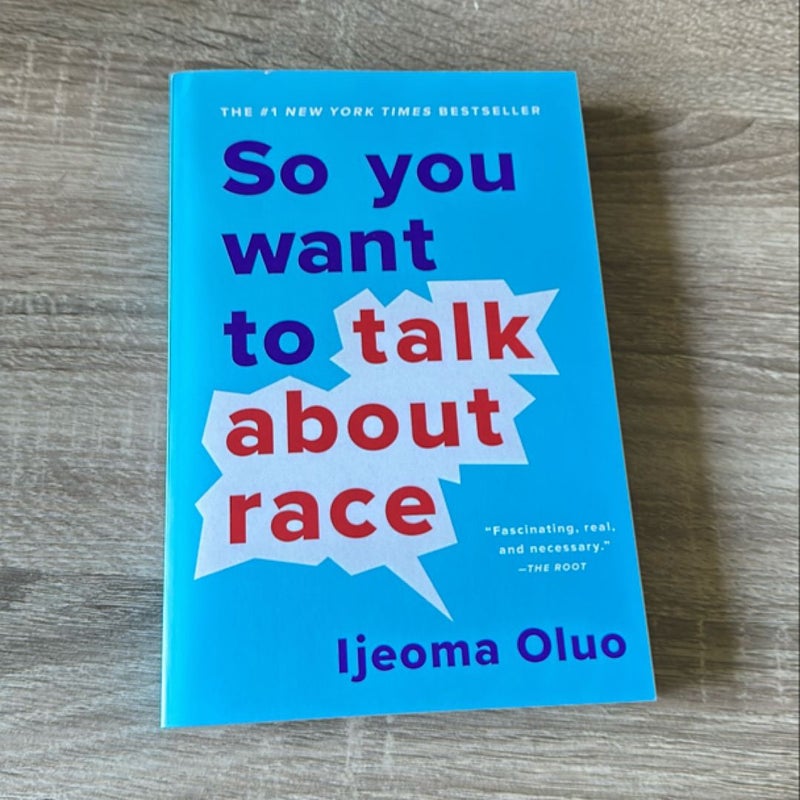 So You Want to Talk about Race