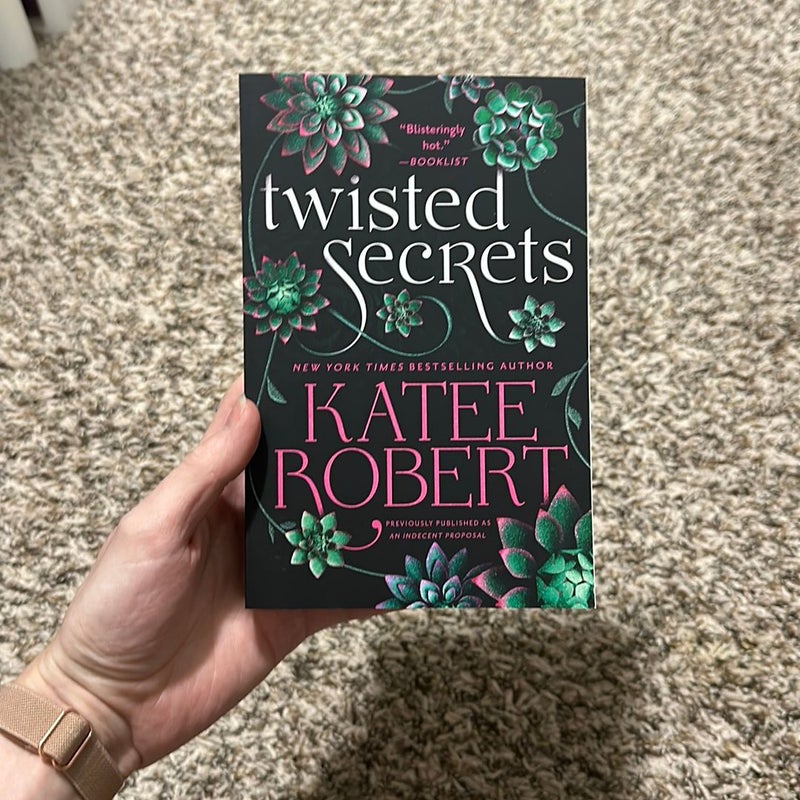 Twisted Secrets (previously Published As Indecent Proposal)