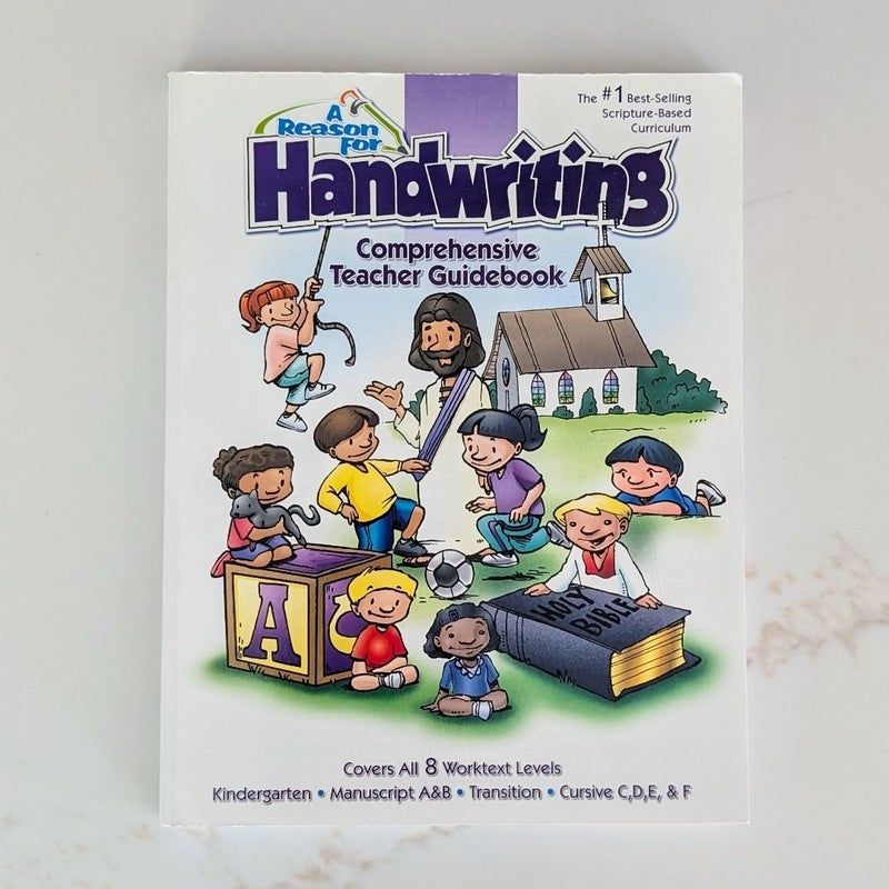 A Reason for Handwriting Comprehensive Teacher Guidebook