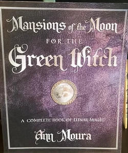 Mansions of the Moon for the Green Witch