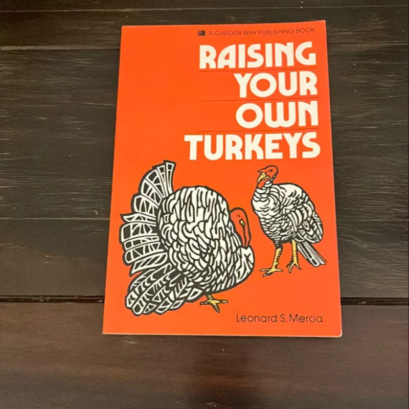 Raising Your Own Turkeys