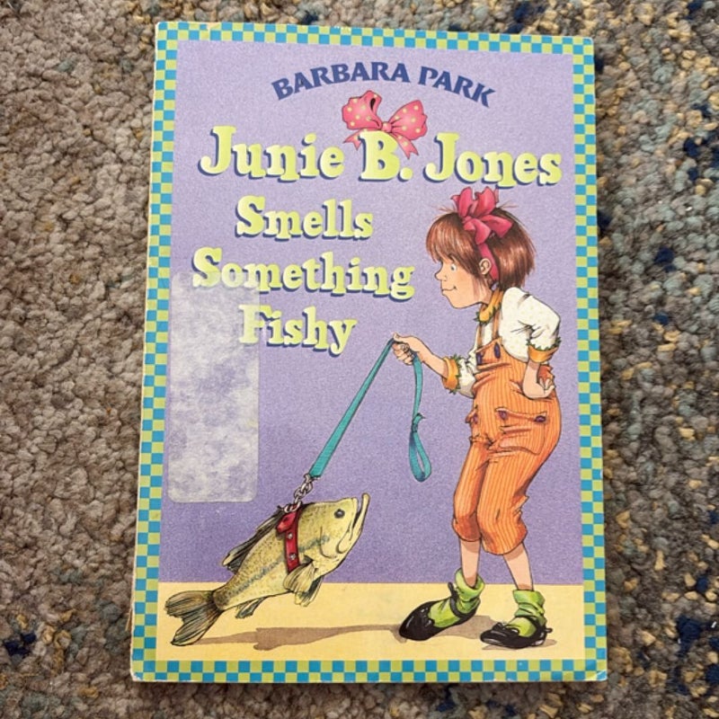 Junie B Jones smells something fishy 