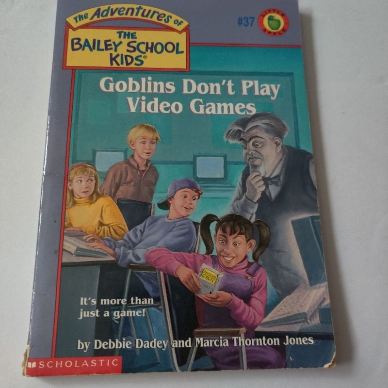 Goblins Don't Play Video Games