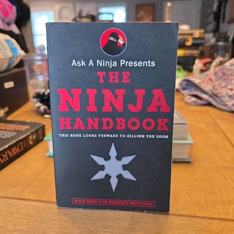 Ask a Ninja Presents the Ninja Handbook