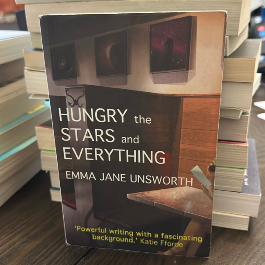 Hungry, the Stars and Everything