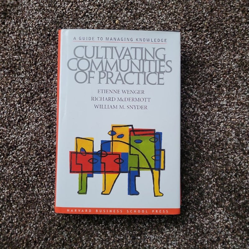 Cultivating Communities of Practice