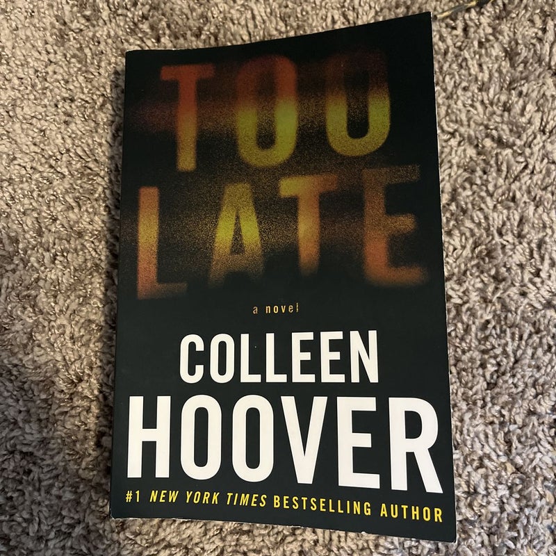 Too Late: Definitive Edition by Colleen Hoover, Paperback