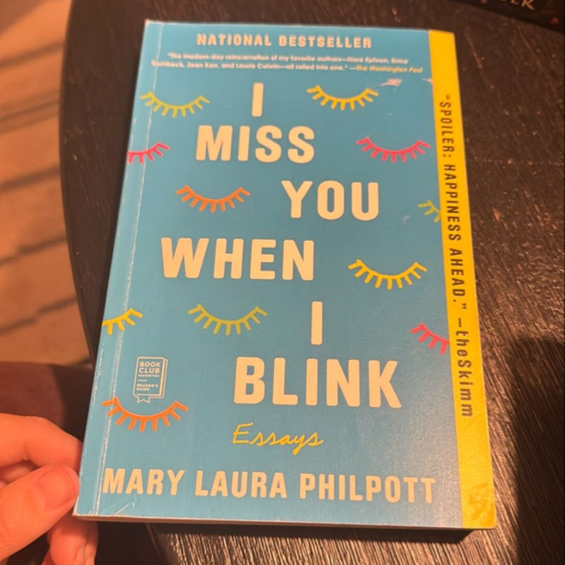I miss you when I blink 