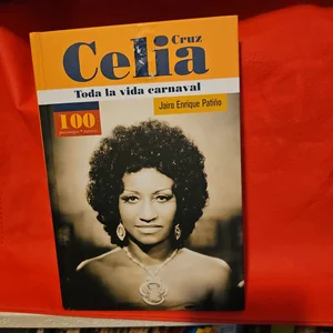 Celia Cruz Toda la vida Carnaval