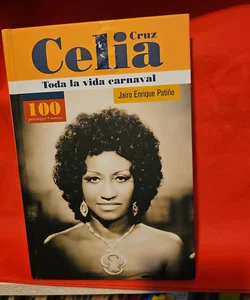 Celia Cruz Toda la vida Carnaval