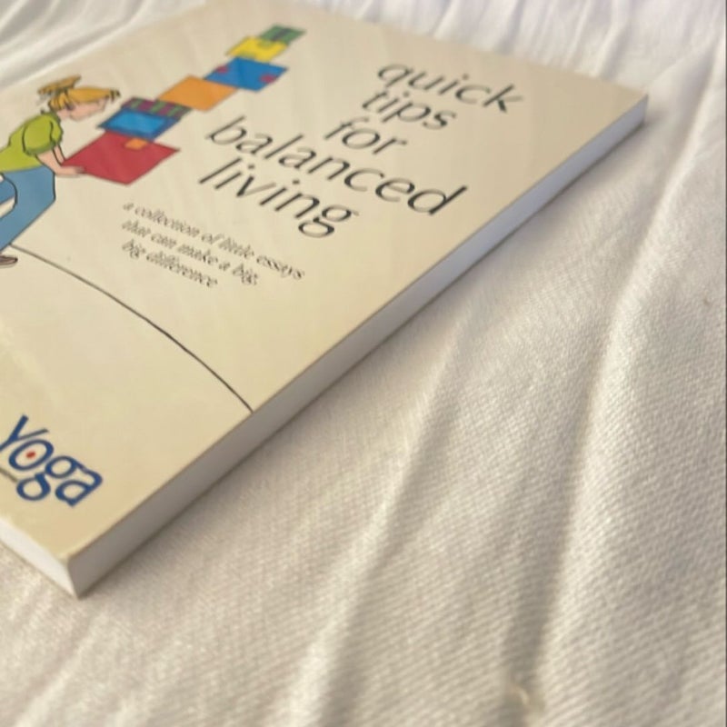 Quick Tips for Balanced Living by Linda Johnsen