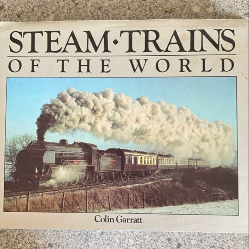 Steam Trains of the World