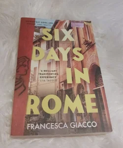 Six Days in Rome