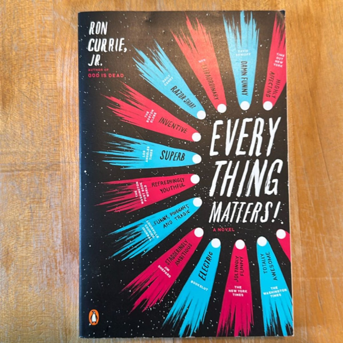 Everything Matters! by Ron Currie, Ron Currie