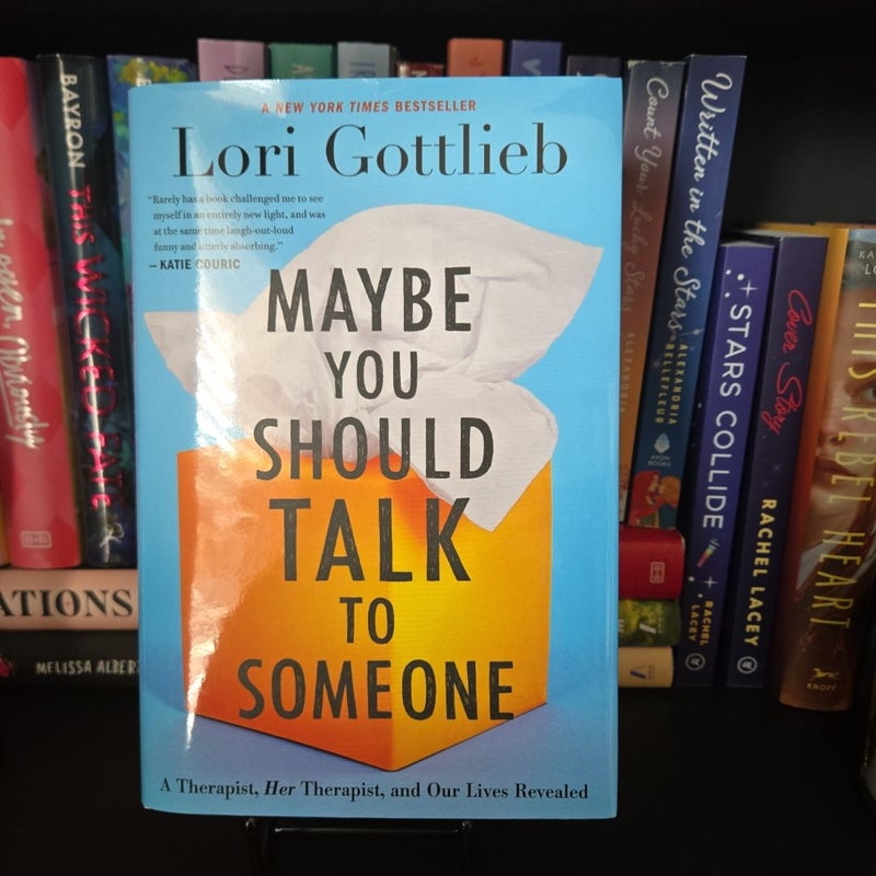 Maybe You Should Talk to Someone