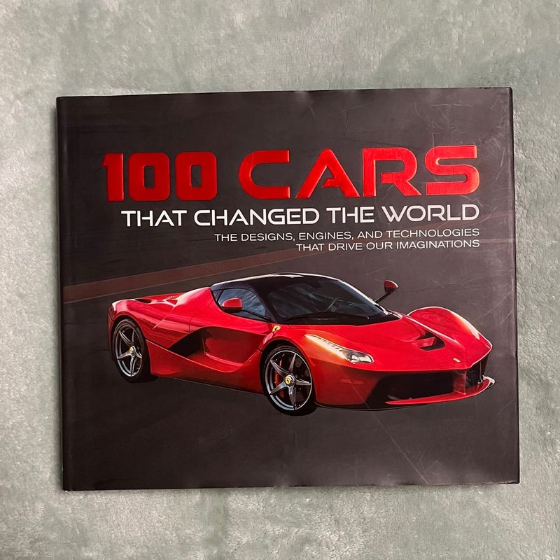 100 Cars That Changed the Wold