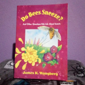 Do Bees Sneeze?
