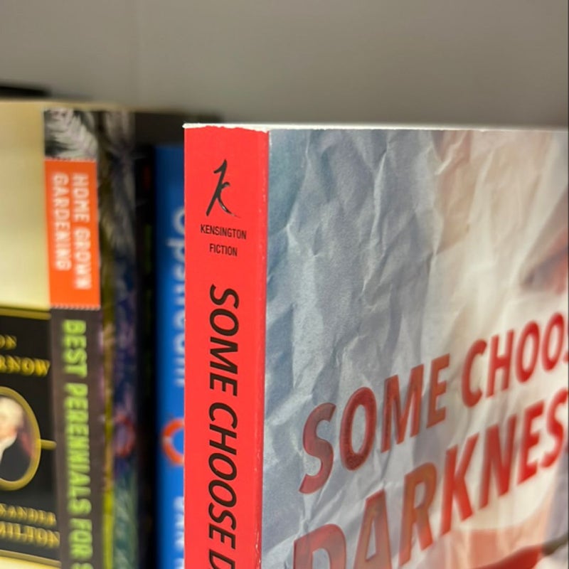 Some Choose Darkness