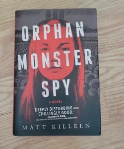 Orphan Monster Spy