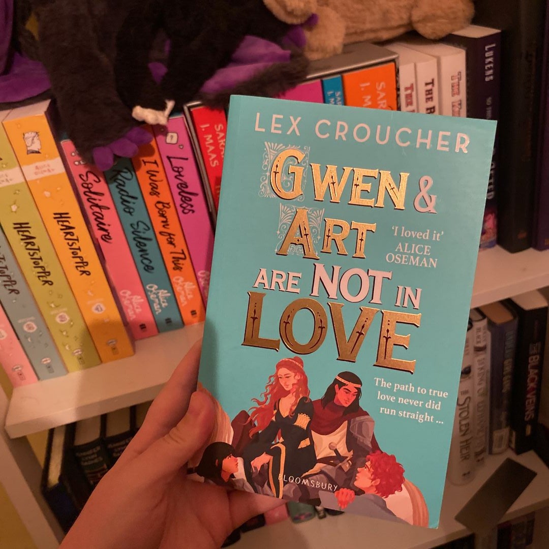 Gwen & Art Are Not in Love: A Novel by Lex Croucher, Hardcover