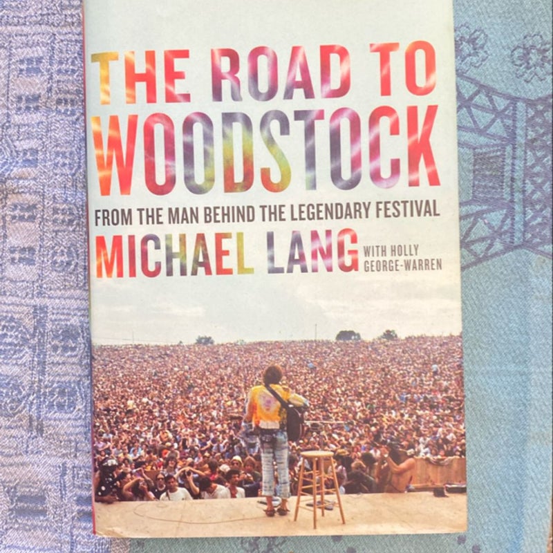 The Road to Woodstock