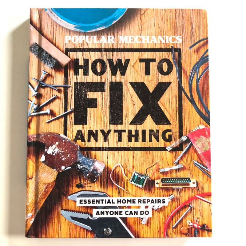 Popular Mechanics: How to Fix Anything