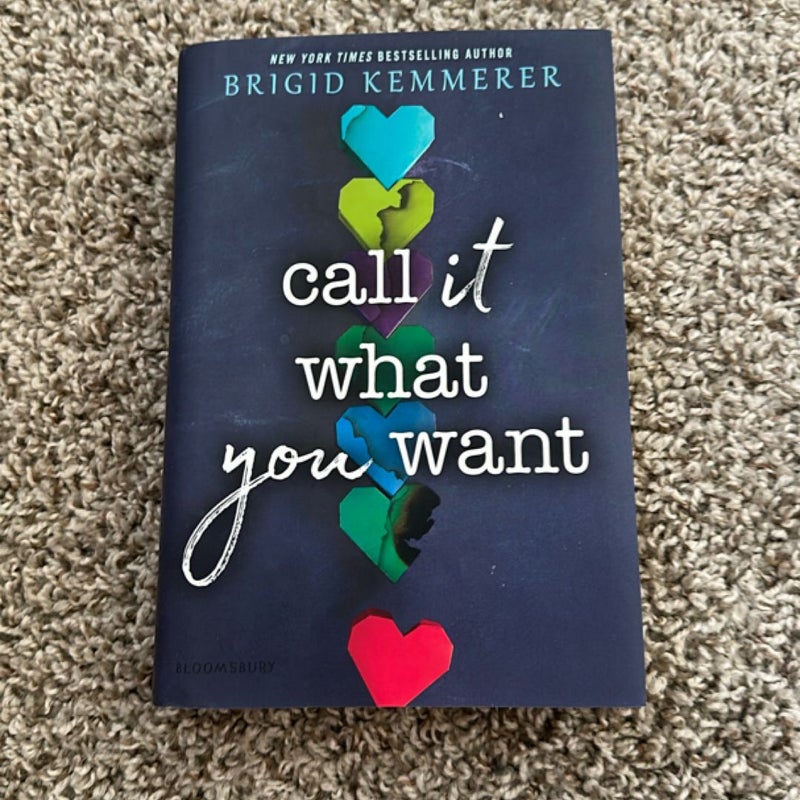 Call It What You Want (signed)