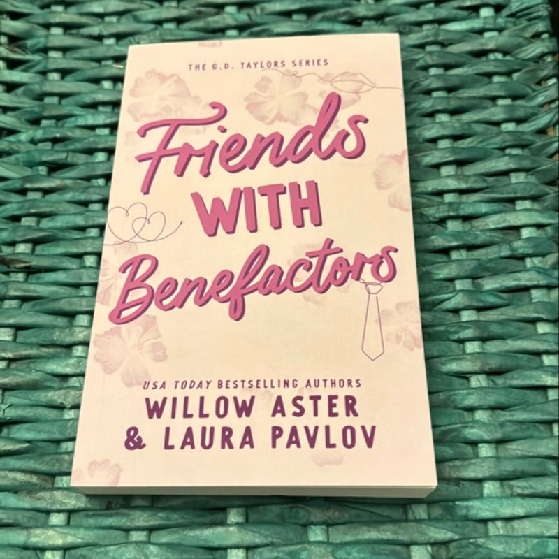 Friends with Benefactors: the G.D. Taylors Series