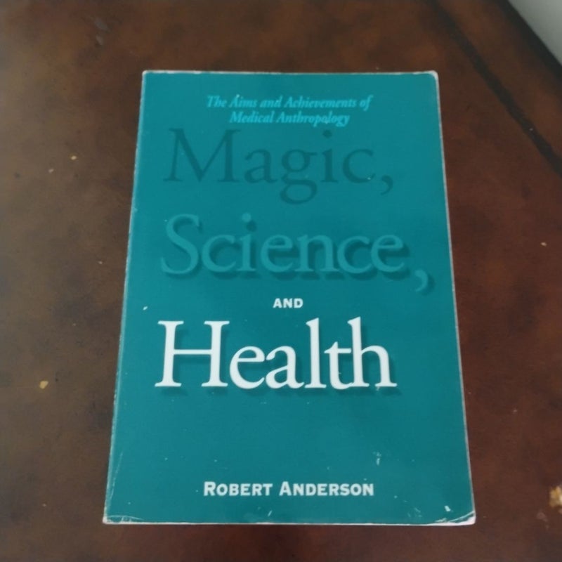 Magic, Science, and Health