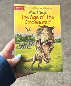 What Was the Age of the Dinosaurs?