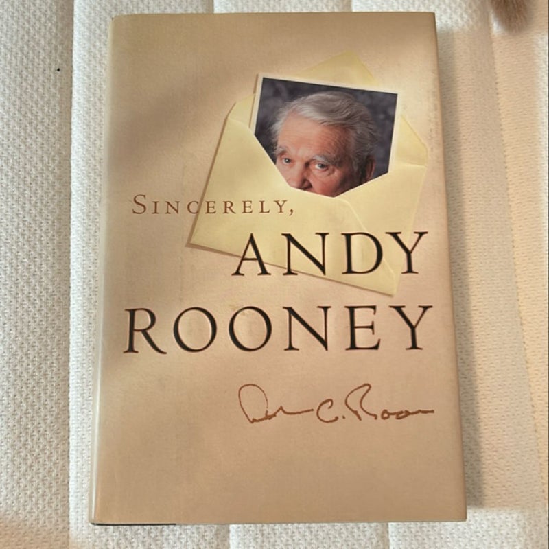 Sincerely, Andy Rooney