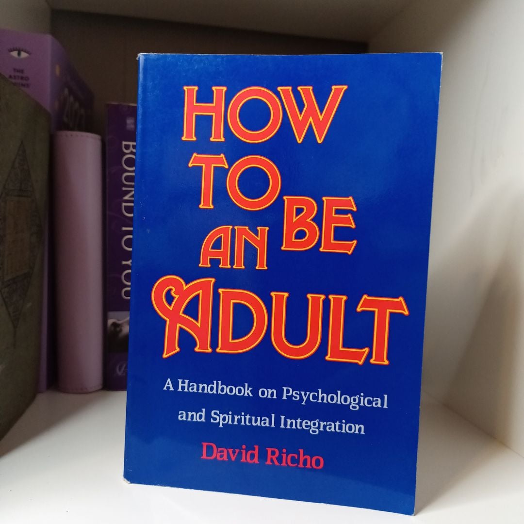 How to Be an Adult