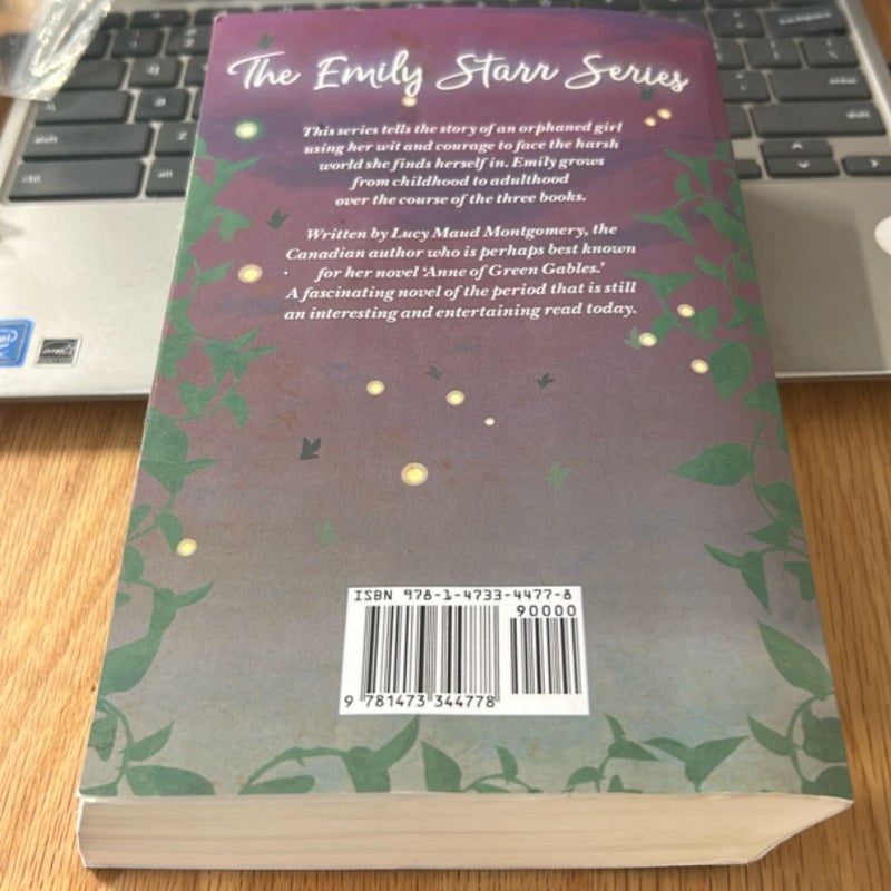 The Emily Starr Series; All Three Novels - Emily of New Moon, Emily Climbs and Emily's Quest