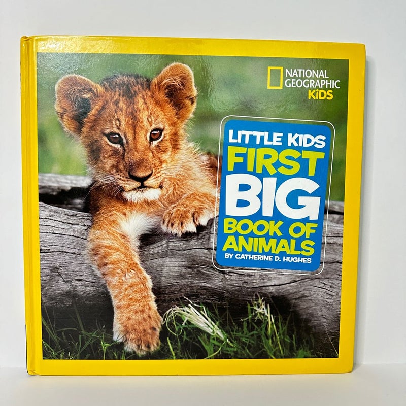 National Geographic Kids, Little Kids First Big Book of Animals