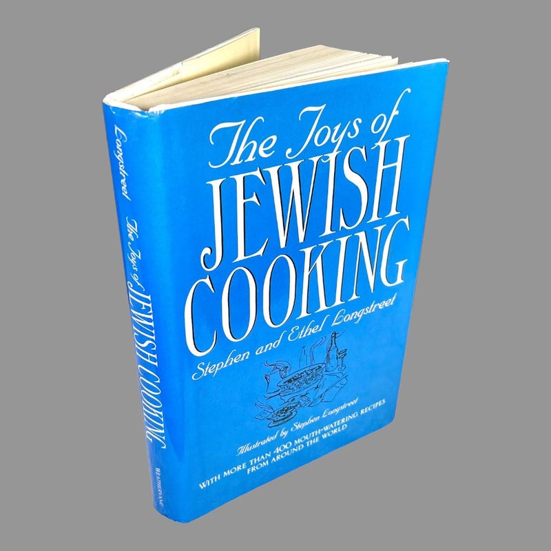 The Joy’s of Jewish Cooking by Stephen and Ethel Longstreet Hardcover