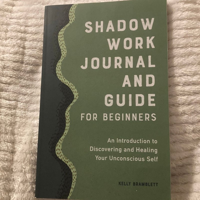 Shadow Work Journal and Guide for Beginners by Kelly Bramblett