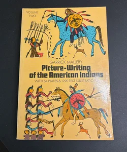 Picture-Writing of the American Indians