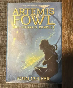 Artemis Fowl the Atlantis Complex (Artemis Fowl, Book 7)