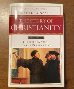 The Story of Christianity: Volume 2