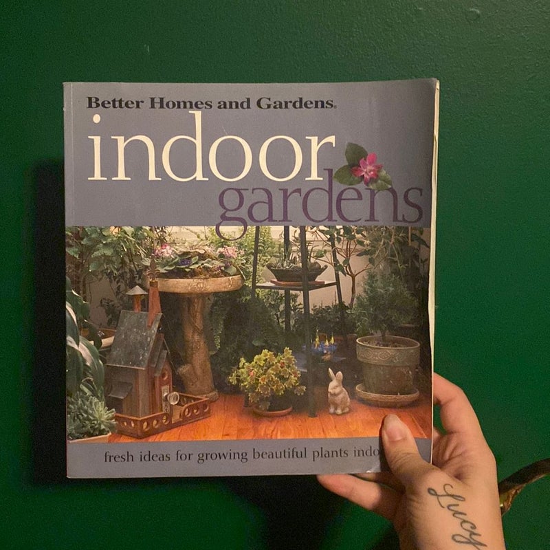 Indoor Gardens