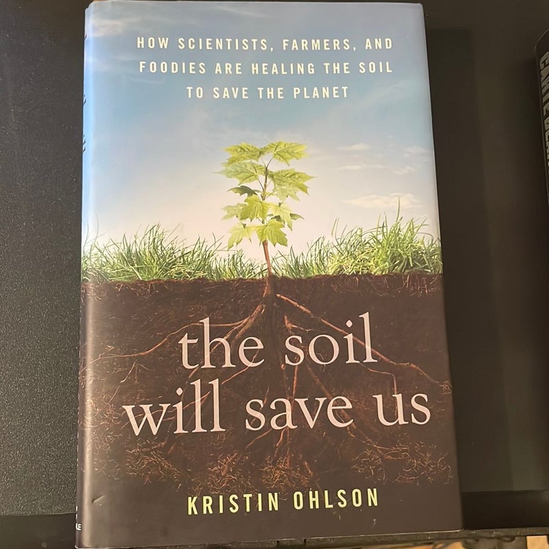The Soil Will Save Us