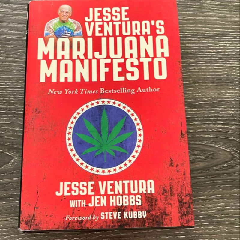 Jesse Ventura's Marijuana Manifesto