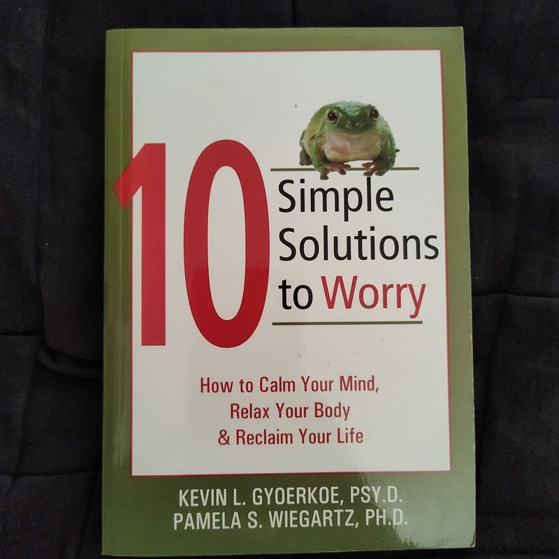 10 Simple Solutions to Worry