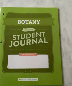 The Good and the Beautiful Botany Student Journal