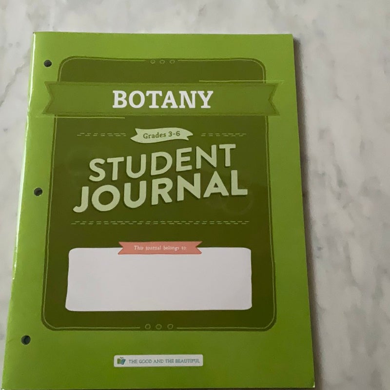 The Good and the Beautiful Botany Student Journal