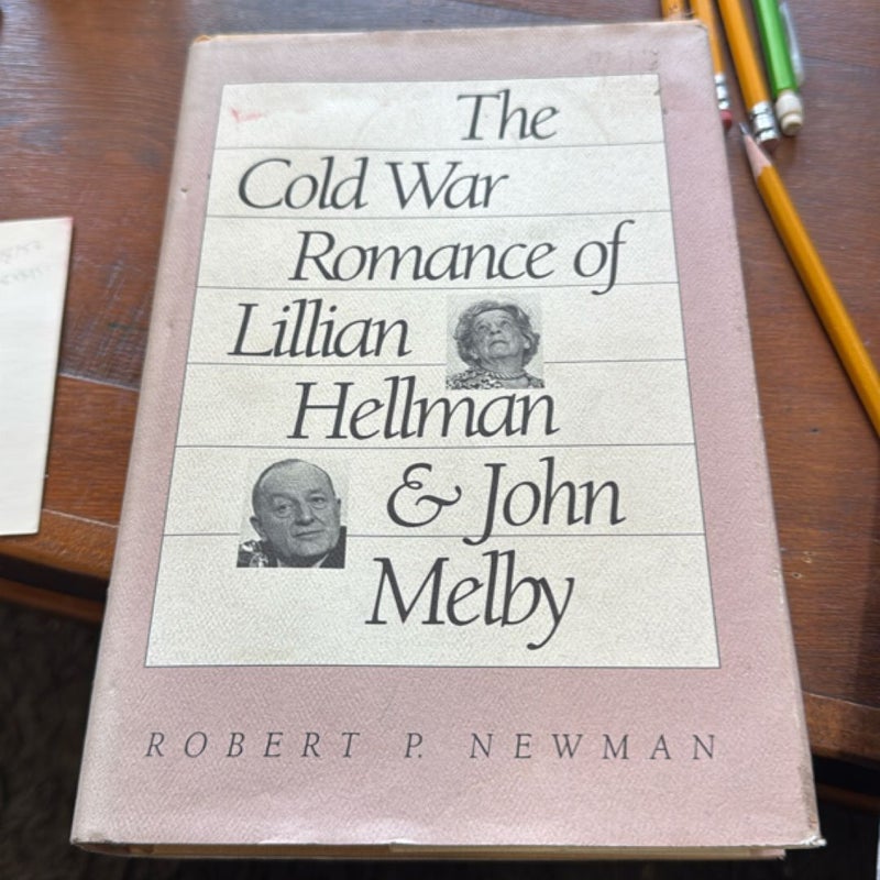 The Cold War Romance of Lillian Hellman and John Melby